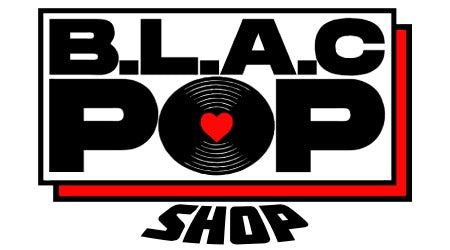 B.L.A.C. Pop Shop